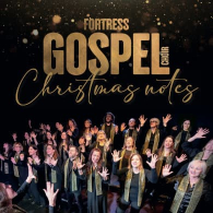 FORTRESS GOSPEL CHOIR - CHRISTMAS NIGHT