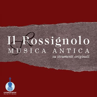 IL ROSSIGNOLO - MUSICA ANTICA SU STRUMENTI ORIGINALI, Livorno Music Festival 2026