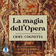 CIOFI / COGNETTA - LA MAGIA DELL'OPERA..., Livorno Music Festival 2026