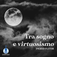 INGRID FLITER - TRA SOGNO E VIRTUOSISMO, Livorno Music Festival 2026