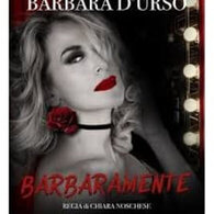 Barbaramente con Barbara D'Urso all'Acacia