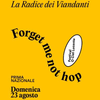 FORGET ME NOT HOP, Festival O Ciel Lucente