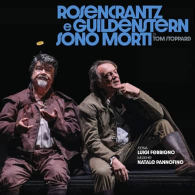 FRANCESCO PANNOFINO / FRANCESCO ACQUAROLI / PAOLO SASSANELLI - ROSENCRANTZ E GUILDENSTERN SONO MORTI, Conegliano, su il sipario