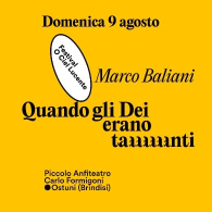 QUANDO GLI DEI ERANO TANTI, Festival O Ciel Lucente
