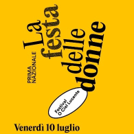 LA FESTA DELLE DONNE, Festival O Ciel Lucente