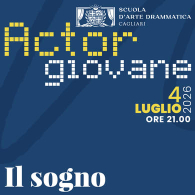 IL SOGNO: UNA METAFORA DEL TEATRO, Actor Giovane 2026