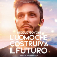 NICOLÒ GOVONI - L'UOMO CHE COSTRUIVA IL FUTURO