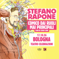 STEFANO RAPONE - COMICO DAI RUOLI MAI PRINCIPALI: STAND UP COMEDY SHOW