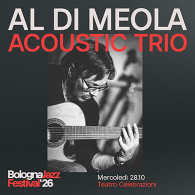 AL DI MEOLA ACOUSTIC TRIO, Bologna Jazz Festival 2026