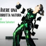 Avere una brutta natura con Gioia Salvatori al Modena