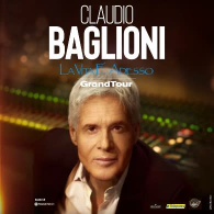 CLAUDIO BAGLIONI - GRANDTOUR LA VITA È ADESSO