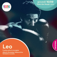 LEO: L’UNICA ARTE È UN PUGNO, Festil 2026 - 11a Ed.