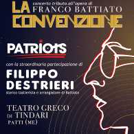 PATRIOTS - LA CONVENZIONE: CONCERTO TRIBUTO A FRANCO BATTIATO