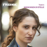 MANCANZA DI STELLE, Vascello Lab | Fringe Festival