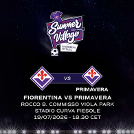 INGRESSO GIORNALIERO 19 LUGLIO - VILLAGE & AMICHEVOLE - FIORENTINA VS FIORENTINA U20 - RITIRO RBC VIOLA PARK 26/27