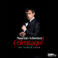 MAURIZIO SCHWEIZER - CELENTANO THE TRIBUTE SHOW WORLD TOUR