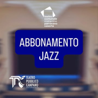 ABBONAMENTO JAZZ 26/27