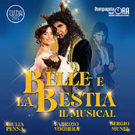 BELLE E LA BESTIA – IL MUSICAL