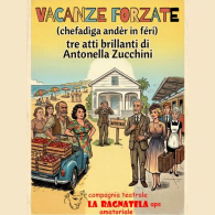 VACANZE FORZATE(CHE FADIGA ANDER IN FERI)