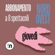 ABB. NORD OVEST 26/27 - 8 SPETT. - GIOVEDÌ ORE 21:00