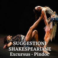 EXCURSUS / PINDOC - SUGGESTIONI SHAKESPEARIANE, Dancescreen in the land 2026