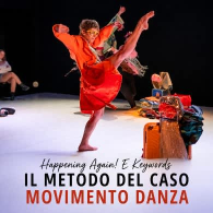 IL METODO DEL CASO MOVIMENTO DANZA - HAPPENING, AGAIN! E KEYWORDS, Dancescreen in the land 2026