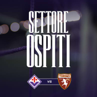 FIORENTINA - TORINO | SETTORE OSPITI, Serie A Enilive 2026/27