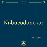 AFTERSHOW | NABUCODONOSOR, Festival Verdi 2026