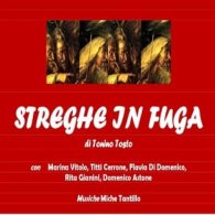 LE STREGHE IN FUGA
