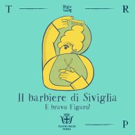 IL BARBIERE DI SIVIGLIA - E BRAVO FIGARO!
