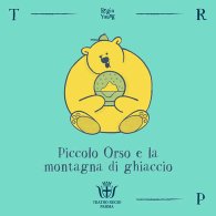 PICCOLO ORSO E LA MONTAGNA DI GHIACCIO
