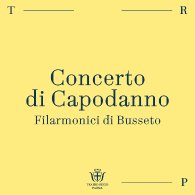CONCERTO DI CAPODANNO - FILARMONICI DI BUSSETO