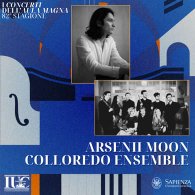ARSENII MOON / COLLOREDO ENSEMBLE