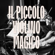 PICCOLO VIOLINO MAGICO - IL TALENTO GIOVANILE