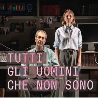 TUTTI GLI UOMINI CHE NON SONO