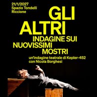 GLI ALTRI. INDAGINE SUI NUOVISSIMI MOSTRI