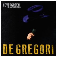 FRANCESCO DE GREGORI - NEVERGREEN: PERFETTE SCONOSCIUTE