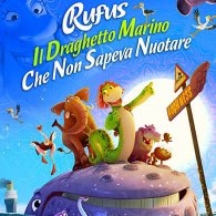 RUFUS – IL DRAGHETTO MARINO CHE NON SAPEVA NUOTARE