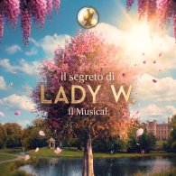 IL SEGRETO DI LADY W. - IL MUSICAL