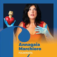 ANNAGAIA MARCHIORO - FULMINATA
