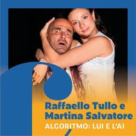 RAFFAELLO TULLO / MARTINA SALVATORE - ALGORITMO: LUI E L'AI