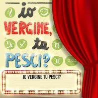 GIUSEPPE SORGI - IO VERGINE, TU PESCI?