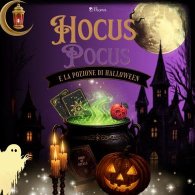 HOCUS POCUS E LA POZIONE DI HALLOWEEN