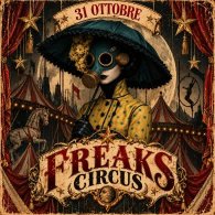 Freaks Circus - Halloween, spettacolo di burlesque e performance